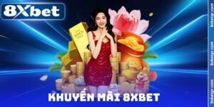 khuyến mãi 8XBET