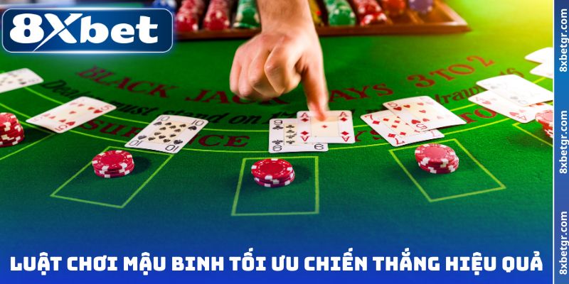 Luật chơi mậu binh tối ưu chiến thắng hiệu quả